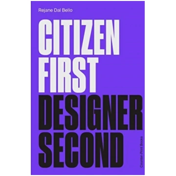 Citizen First, Designer Second Rejane Dal Bello