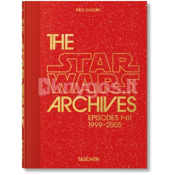 The Star Wars Archives. 1999-2005. 45th Ed