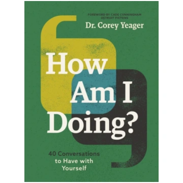 How Am I Doing? Corey Yeager