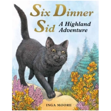 Six Dinner Sid: A Highland Adventure: A Highland A