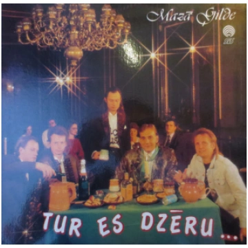 Mazā Ģilde - Tur es dzēru... Dziesmas no Ilmāra Dz