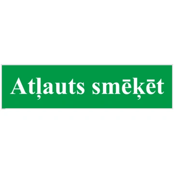 Zīme Smēķēt atļauts Uzlīme parasta zīme 50 x 200 m