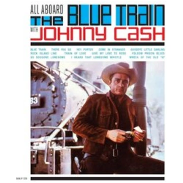 Johnny Cash - All Aboard The Blue Train , Remaster