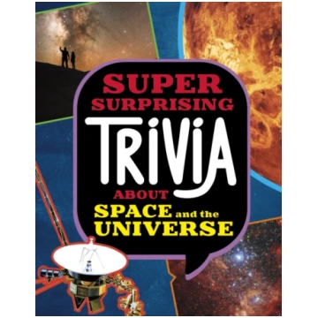 Super Surprising Trivia About Space and the Univer