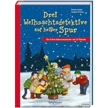Drei Weihnachtsdetektive auf heißer Spur. Ein Krim