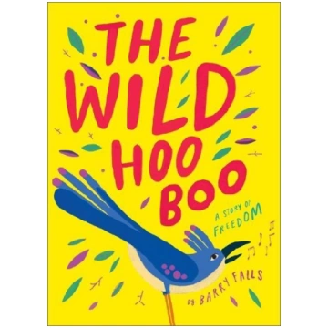 The Wild HooBoo: A Story About Freedom Andersen Pr