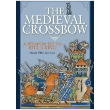 Medieval Crossbow Stuart Ellis-Gorman