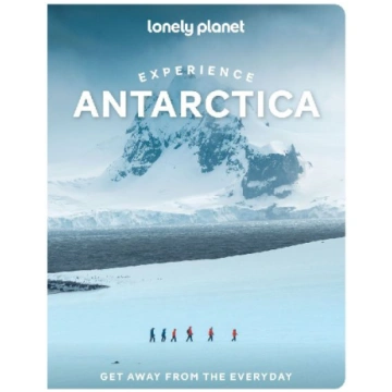 Lonely Planet Experience Antarctica Lonely Planet 