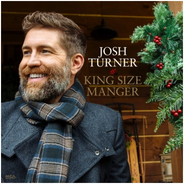 Josh Turner - King Size Manger