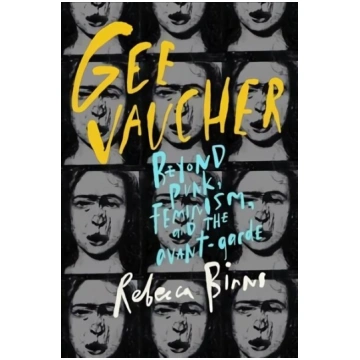 Gee Vaucher: Beyond Punk, Feminism and the Avant-G
