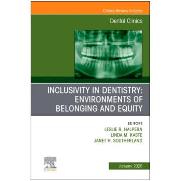 Inclusivity in Dentistry: Environments of Belongin