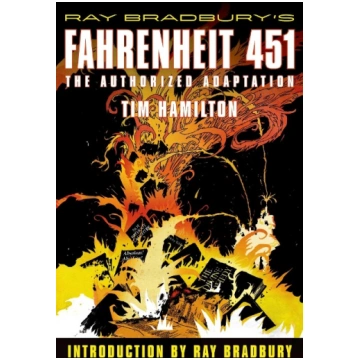 Ray Bradbury"s Fahrenheit 451: The Authorized Adap