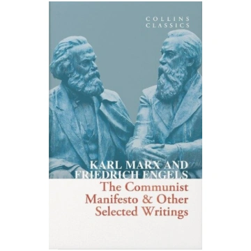 The Communist Manifesto & Other Selected Writings,