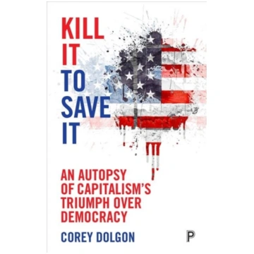 Kill It to Save It Corey Dolgon