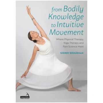 From Bodily Knowledge to Intuitive Movement Sherry