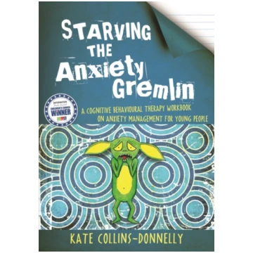 Starving the Anxiety Gremlin Kate Collins-Donnelly