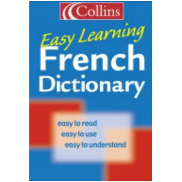 Collins French Easy Learning Dictionary 3rd Revise
