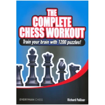 Complete Chess Workout Richard Palliser