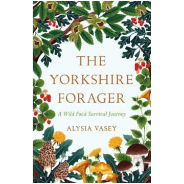 Yorkshire Forager Alysia Vasey