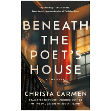 Beneath the Poet"s House Christa Carmen