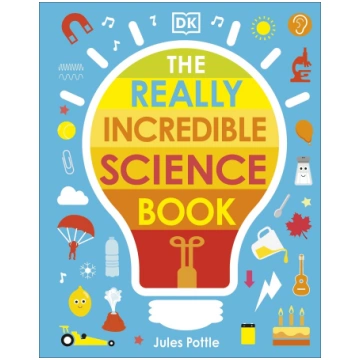 The Really Incredible Science Book