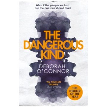 Dangerous Kind Deborah O"Connor