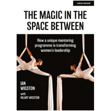 Magic in the Space Between: How a unique mentoring