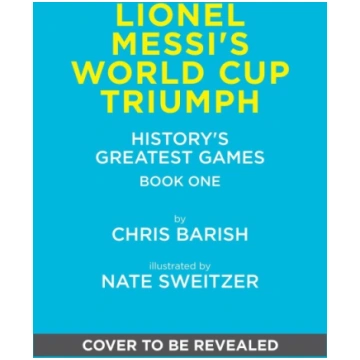 Lionel Messi"s World Cup Triumph: (History"s Great