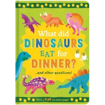 What Did Dinosaurs Eat for Dinner? Rachel Moss