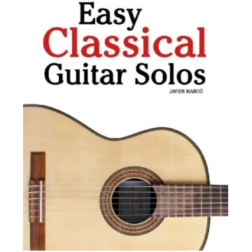 Easy Classical Guitar Solos: Featuring music of Ba