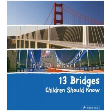 13 Bridges Children Should Know Brad Finger