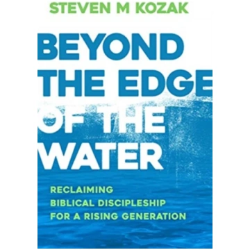 BEYOND THE EDGE OF THE WATER KOZAK, STEVEN