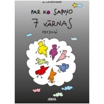 Par ko sapņo 7 vārnas