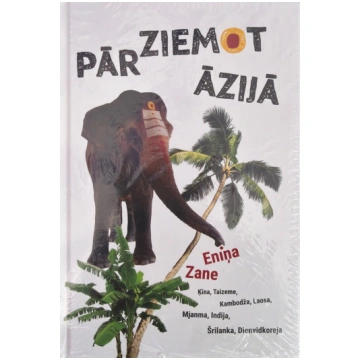 Lietots - Pārziemot Āzijā - Zane Eniņa