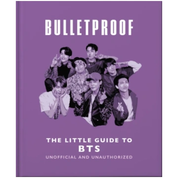 Bulletproof: The Little Guide to BTS OH