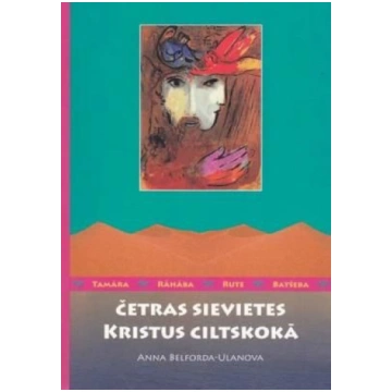 Lietots - Četras sievietes Kristus ciltskokā - Ann