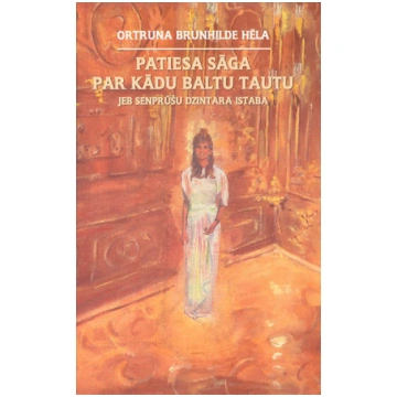 Patiesā sāga par kādu baltu tautu