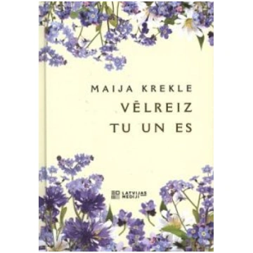 Lietots - Vēlreiz tu un es - Maija Krekle