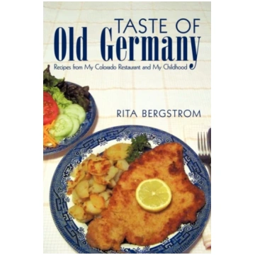 Taste of Old Germany Rita Bergstrom