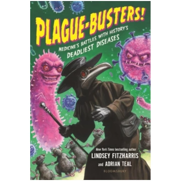 Plague-Busters! Lindsey Fitzharris
