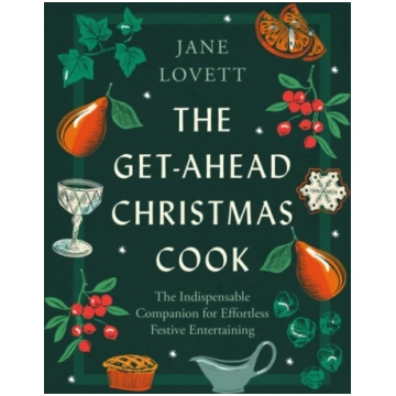 Get-Ahead Christmas Cook, The indispensable compan