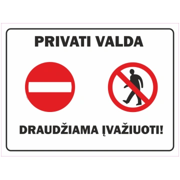 Zīme Prīvatīpašums, ieiet aizliegts Plastikāts (pu