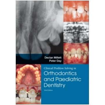 Clinical Problem Solving in Dentistry: Orthodontic