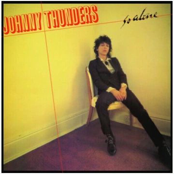 Johnny Thunders "So Alone" *45th Anniversary Editi