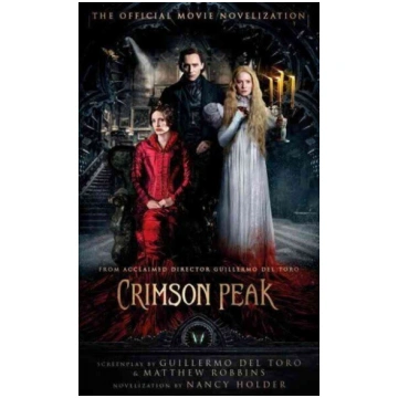 Crimson Peak: The Official Movie Novelization: The