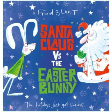 Santa Claus vs The Easter Bunny Blunt, Fred