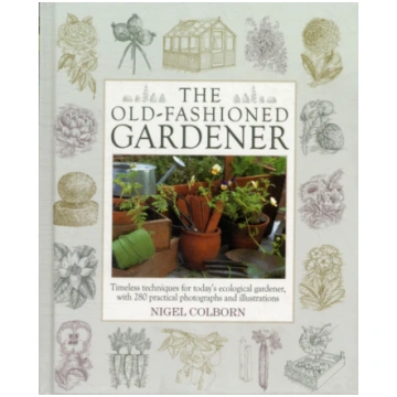 Old Fashioned Gardener Nigel Colborn