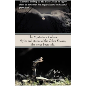 Mysterious Cobras, Myths and Stories of the Cobra 