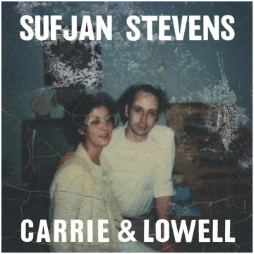 Sufjan Stevens - Carrie & Lowell