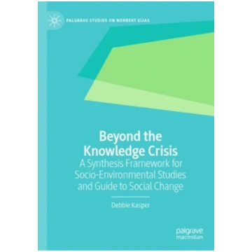 Beyond the Knowledge Crisis Debbie V. S. Kasper